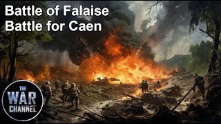 Battlefield  Battle of Falaise  Part 1  Battle For Caen [upl. by Akerehs]