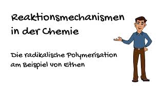 Die radikalische Polymerisation  Reaktionsmechanismus  Organische Chemie [upl. by Keeryt653]