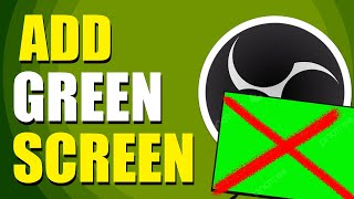 How To Add Green Screen In OBS Without Green Screen StepbyStep Guide [upl. by Aynatal]