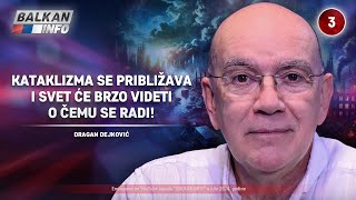 INTERVJU Dragan Dejković  Kataklizma se približava brzo će se videti o čemu se radi 472024 [upl. by Ahsiugal]