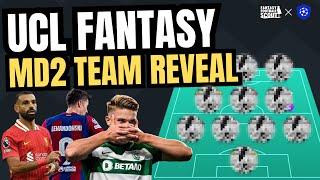 UCL FANTASY MD2 TEAM REVEAL 💥  UEFA Champions League Fantasy Tips 202425 [upl. by Hardunn]