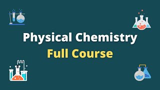 Physical chemistry [upl. by Paucker44]