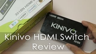 Kinivo HDMI Switch Indepth Review  3 Port 301BN [upl. by Aroled]