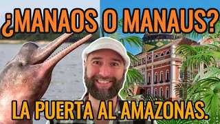 Viaje a MANAOS ¿ o MANAUS   el Amazonas de Brasil Delfines ROSADOS y OPERAS en la Selva [upl. by Emogene]