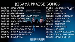 Bisaya Praise Songs Playlist  Bisaya Christian Songs Nonstop 2022 [upl. by Anatola961]