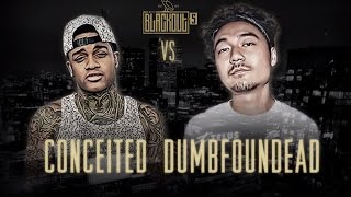 KOTD  Rap Battle  Conceited vs Dumbfoundead  Blackout5 [upl. by Mcgraw]