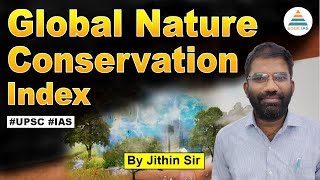 Global Nature Conservation Index by Jithin Sir [upl. by Hobey]