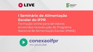 I Seminário de Alimentação Escolar do IFPR [upl. by Callery806]