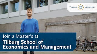 Your Master’s in Economics and Management at Tilburg University [upl. by Liauqram]