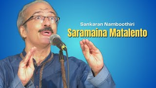 Saramaina Matalento  Sankaran Namboothiri  Behag Ragam  Swathi Thirunal  Sai Gramam [upl. by Axela643]