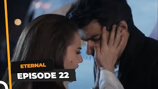 Eternal Episode 22  English Subtitle [upl. by Concordia514]