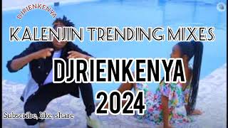 KALENJIN TRENDING MIX SEARCHES 2024Djrienkenya [upl. by Rogergcam]