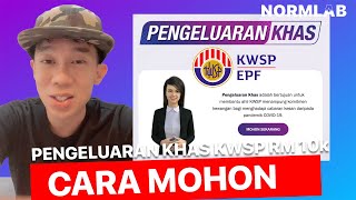 Cara Mohon Pengeluaran Khas KWSP RM 10k [upl. by Aicire404]