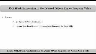 Video6  JMESPath Fundamentals to Query JSON  JMESPath to Get Nested Object Key or Property Value [upl. by Hayyikaz]