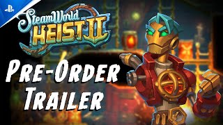 SteamWorld Heist II  PreOrder Trailer  PS5 amp PS4 Games [upl. by Kilroy895]