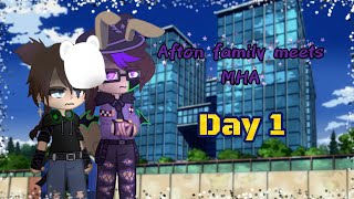 Afton family meets MHA Day 1  Fnaf  MHA  GCMM  My AU  Gacha Club [upl. by Aiza257]