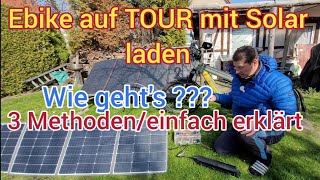 Ebike auf TOUR mit SOLAR laden3 Varianten [upl. by Alimak]