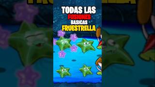 TODAS las FUSIÓNES de FRUESTRELLA plantasvszombies [upl. by Natividad210]