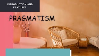 Pragmatism A brief History and Key concepts of pragmatismshikshadarshanlearntoexcel7313 [upl. by Lladnarc175]