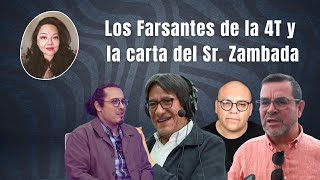 Los Farsantes de la 4T y la carta del Sr Zambada [upl. by Balsam]