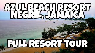 Azul Beach Resort Negril by Karisma Full Resort Tour [upl. by Groos997]