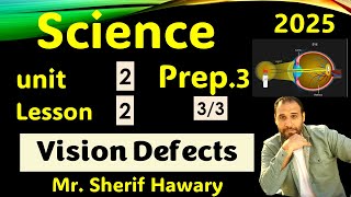 Science Prep3  Vision defects  lenses U2 L2  Part 33 1st Term ساينس 3 ع لغات العدسات [upl. by Estey]