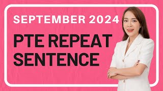 September 2024 PTE Repeat Sentence Prediction questions [upl. by Leahcir]