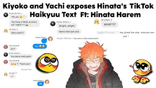 Kiyoko and Yachi exposes Hinata’s TikTok  Ft Hinata Harem  Slight KiyoYachi  Haikyuu Text [upl. by Buller]