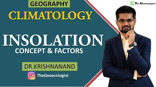 Solar Insolation  Factors Affecting Insolation  Climatology  Dr Krishnanand [upl. by Backler]