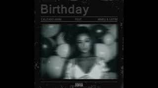 Calzado Anim  Birthday feat Mmeli amp Leitse Quarantape Audio [upl. by Undine]