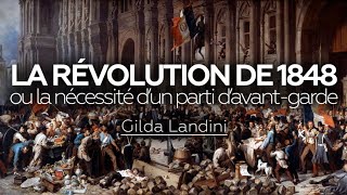 Gilda LANDINI  La Révolution de 1848 ou la nécessité d’un parti davantgarde [upl. by Machos]