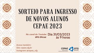 Sorteio para ingresso de novos alunos CEPAE 2023 [upl. by Wilone819]