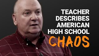 Teacher Describes an American High School quotChaosquot [upl. by Alsworth424]