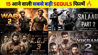 15 Upcoming BIGGEST Sequls Movies 20242025 Hindi  Upcoming South amp Bollywood Sequls Movies List [upl. by Mcgray]