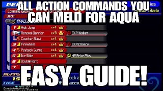 How to Meld ALL of Aquas Action Commands  Kingdom Hearts birth By Sleep [upl. by Aiasi]