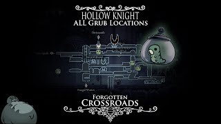 Hollow Knight  ALL Grub Locations and TutorialWalkthrough  Episode 1 Forgotten Crossroads [upl. by Letnohs]