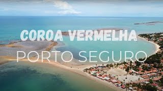 COROA VERMELHA FOI O LUGAR MAIS BONITO DE PORTO SEGURO [upl. by Arhna730]