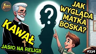 Jasio na religii Jak wygląda Matka Boska 😁 Dobry kawał  Dowcip 😁 [upl. by Naleek]