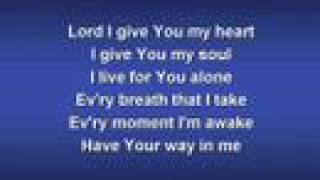 Lord I Give You My Heart worship video w lyrics [upl. by Wera54]