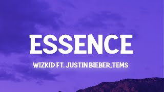 WizKid  Essence Lyrics ft Justin Bieber Tems [upl. by Felic]