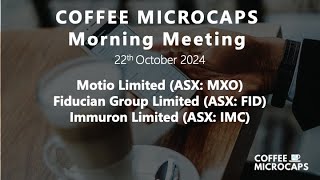 Coffee Microcaps Morning Meeting with MXO FID and IMC 221024 coffeemicrocaps [upl. by Steven]