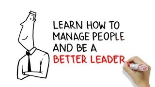 Learn how to manage people and be a better leader [upl. by Aneral]