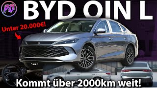 BYD QIN L  Über 2000 km Reichweite [upl. by Hayidan]