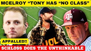 MCELROY quotTONY HAS NO CLASSquot Tennessee Baseball Texas AampM Baseball Schlossnagle toTexas Baseball [upl. by Gabriele]