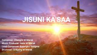 JISUNI KASAA  Isaia amp Changte  Official Lyrics Video [upl. by Bena15]