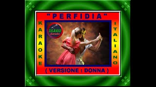 PERFIDIA – KARAOKE  ITALIANO VERSIONE “DONNA” [upl. by Sotsirhc]