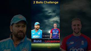 Rohit Sharma vs Liam Livingstone 22 Balls challenge shorts shortsfeed [upl. by Ekeiram837]