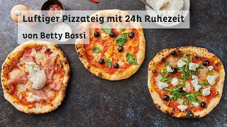 Pizzateig Rezept mit 24h Ruhezeit und wenig Hefe  Tipps amp Tricks von Betty Bossi [upl. by Nabila]