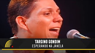 Targino Gondim  Esperando Na Janela  Forró Pra Todo Lado [upl. by Nairrod]