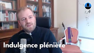 Indulgence plénière  Live Padreblog  27 mars 2020  abbé de Chaillé [upl. by Cnahc]